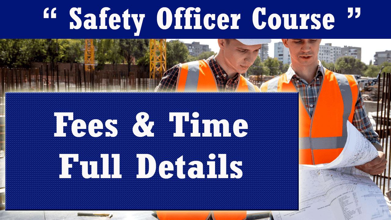 Industrial Safety Officer Course Fees in India